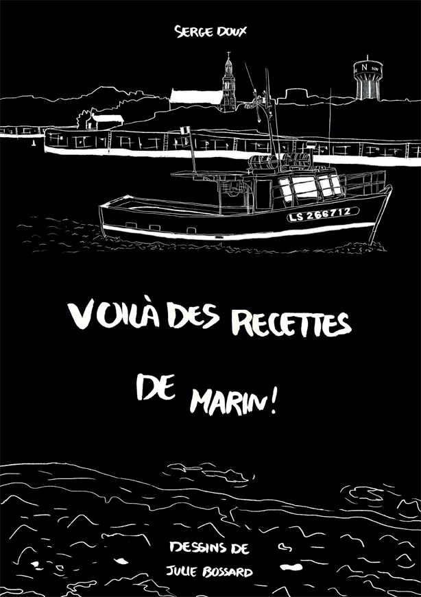 Livre de recettes de marin à base de poissons par Serge Doux
